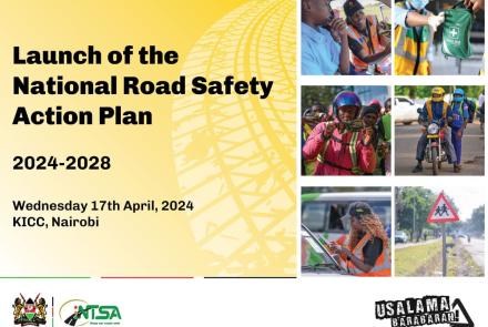Launch of National Road Safety Action Plan (2024-2028) at Kenyatta International Convention Centre (KICC)